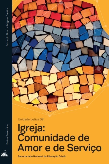 Igreja: Comunidade de Amor e de Serviço Un. Letiva 8 2024