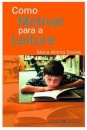 Como Motivar Para A Leitura