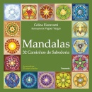 Mandalas: 32 Caminhos De Sabedoria (Com 32 Cartas)