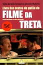 Livro dos Textos do Guião do Filme da Treta