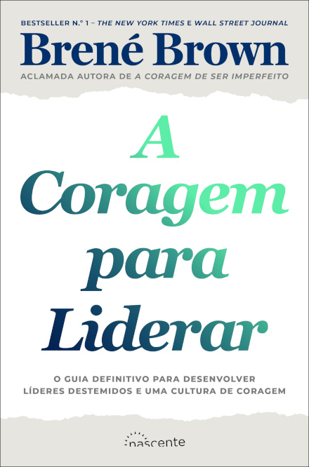 A Coragem para Liderar