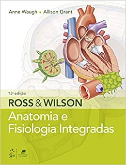 Ross E Wilson Anatomia E Fisiologia Integradas