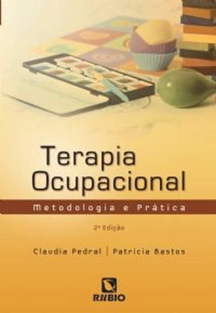 Terapia Ocupacional: Metodologia e Prática