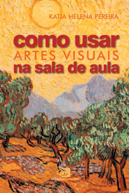 Como Usar Artes Visuais Na Sala De Aula