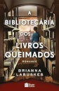 A Bibliotecária Dos Livros Queimados