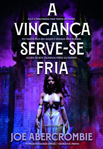 A Vingança Serve-se Fria - Parte Dois