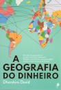 A Geografia do Dinheiro