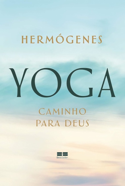 Yoga: Caminho Para Deus