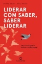 Liderar com Saber, Saber Liderar