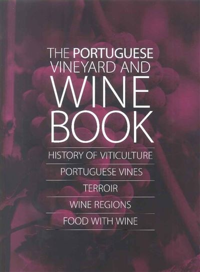 The Portuguese Vineyard and Wine Book