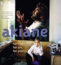 Akiane: Her Life, Her Art, Her Poetry : Her Life, Her Art, Her Poetry