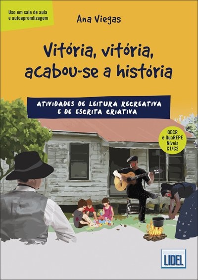 Vitória, Vitória, Acabou-se a História - Atividades de Leitura Recreativa e de Escrita Criativa