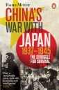 China's War with Japan, 1937-1945 : The Struggle for Survival