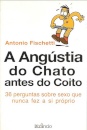 A Angustia do Chato Antes do Coito