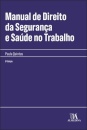 Manual De Direito Da Segurança E Saúde No Trabalho