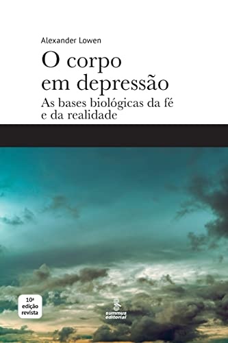 O Corpo Em Depressão: Bases Biológicas Da Fé E Da Realidade