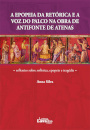 A epopeia da retórica e a voz do palco na obra de Antifonte de Atenas : reflexões sobre sofística, epopeia e tragédia