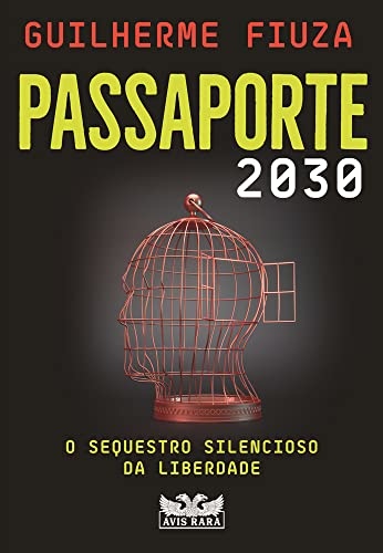 Passaporte 2030: O Sequestro Silencioso Da Liberdade