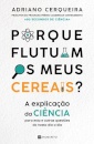 Porque Flutuam os Meus Cereais? - A Explicação da Ciência para esta e outras questões do nosso Dia a Dia