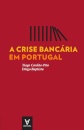 A crise bancária em Portugal