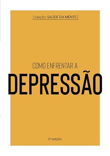 Como Enfrentar A Depressão