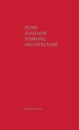 Thinking Architecture : Third, expanded edition