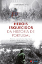 Heróis Esquecidos Da História De Portugal