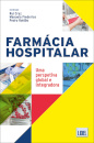 Farmácia Hospitalar - Uma perspetiva global e integradora