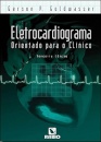 Eletrocardiograma Orientado Para o Clínico