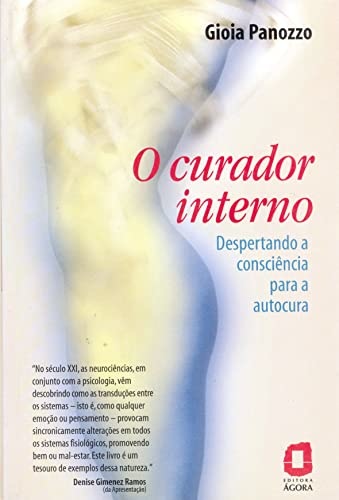 O Curador Interno: Despertando A Consciência Para Autocura