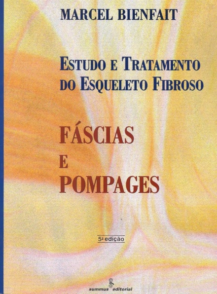 Fascias E Pompages: Estudo E Tratamento Do Esqueleto Fibroso