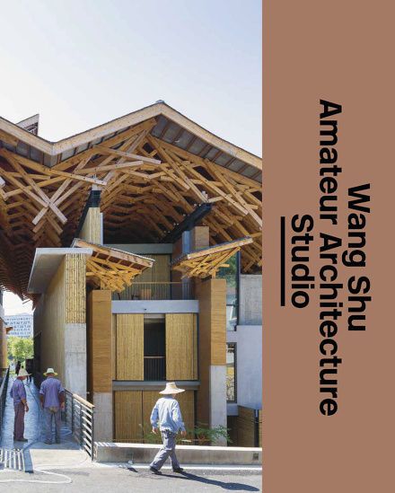 Wang Shu. Amateur Architecture Studio. Esp