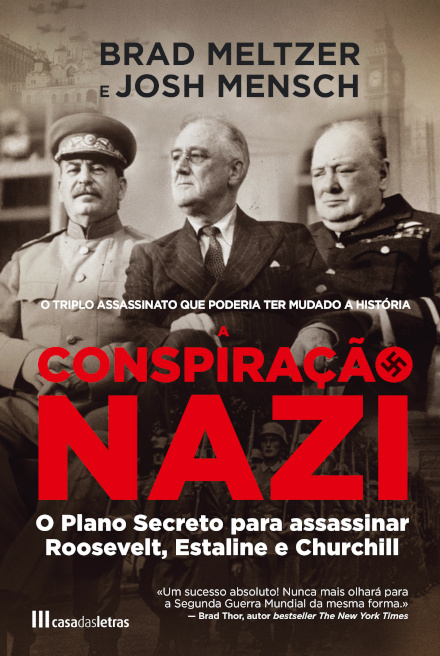 A Conspiração Nazi: O plano secreto para assassinar Roosevelt, Estaline e Churchill