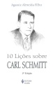 10 Lições Sobre Carl Schmitt