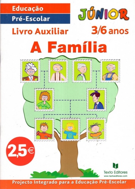 A Família - Livro Auxiliar 3 / 6 Anos