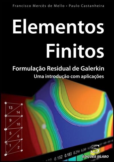 Elementos Finitos - Formulação Residual de Galerkin: Uma introdução