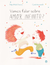 Vamos Falar Sobre Amor Infinito?