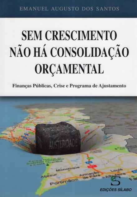 Sem Crescimento não há Consolidação Orçamental