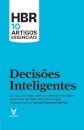 HBR 10 Artigos Essenciais - Decisões Inteligentes