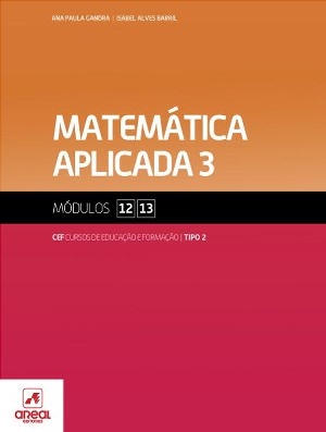 Matemática Aplicada 3 - Módulos 12 e 13 - Cursos de Educação e Formação 2024