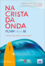 Na Crista da Onda  Nível B1 - Livro do Aluno 2024