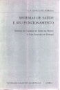 Sistema de Saúde e Seu Funcionamento – Sistemas de Cuidados de Saúde no Mundo e o Caso Particular de Portugal