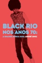 Black Rio Nos Anos 70