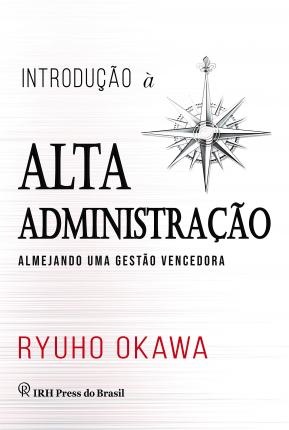 Introdução À Alta Administração