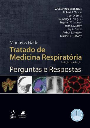 Murray & Nadel - Tratado de Medicina Respiratória Perguntas e Respostas