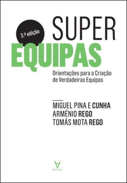 Superequipas- Orientações para a Criação de Verdadeiras Equipas