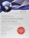 Manual De Contabilidade Societária. Aplicável A Todas As Sociedades De Acordo Com As Normas Internacionais E Do CPC