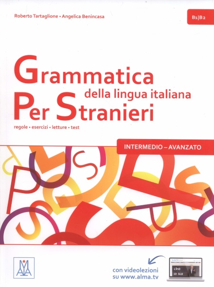 Grammatica della lingua italiana Per Stranieri : Libro 2 - Intermedio Avanzato