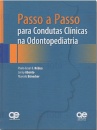 Passo A Passo Para Condutas Clínicas Na Odontopediatria