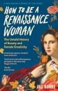 How To Be A Renaissance Woman